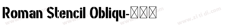 Roman Stencil Obliqu字体转换